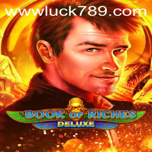Uncover Ancient Treasures with Book of Riches Deluxe at LUCK789.COM