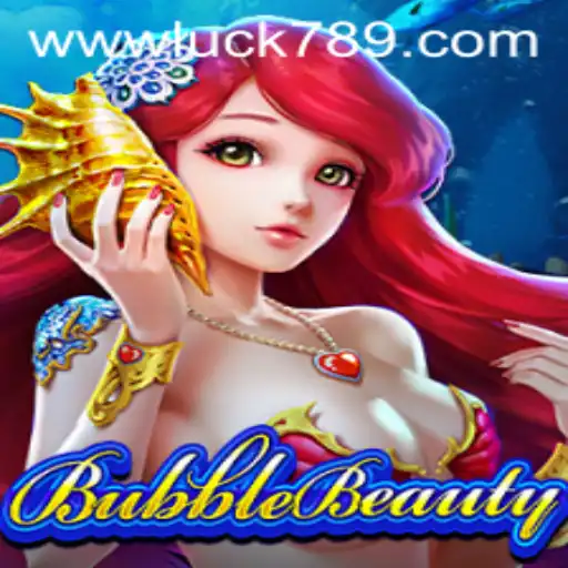 The Enchanting World of BubbleBeauty: A Detailed Dive with LUCK789.COM