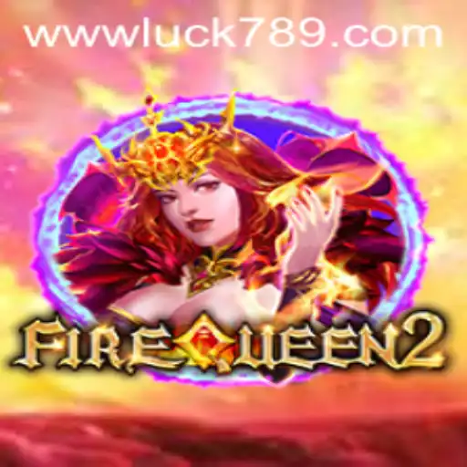 Explore FireQueen2: An Enchanting Journey Into the World of Luck and Strategy