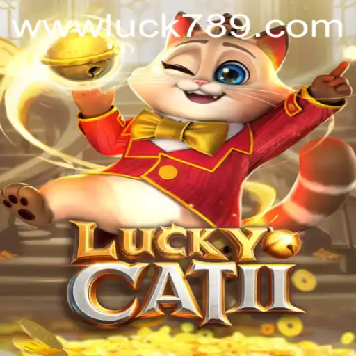 Unlock the Adventure of Luck: Dive into LuckyCatII with LUCK789.COM