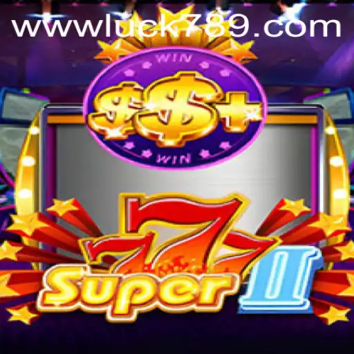 Super777II: The Thrilling New Game Adventure