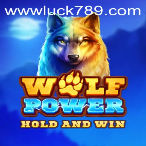 Unveiling WolfPower: An Exciting Adventure in the Realm of LUCK789.COM