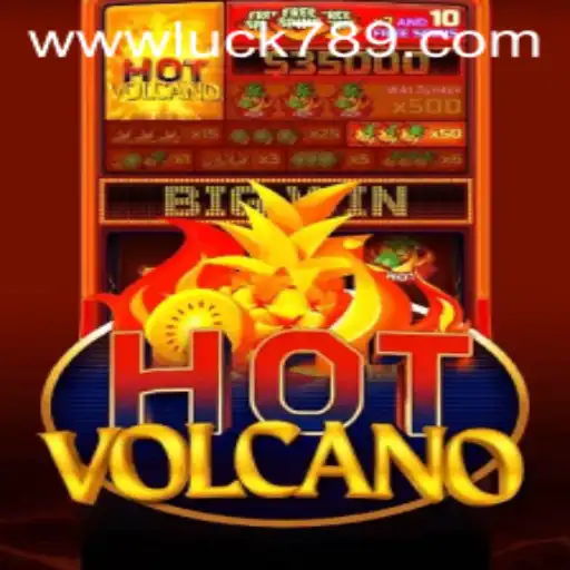 Thrills and Strategies in HotVolcano: The Exciting World of LUCK789.COM