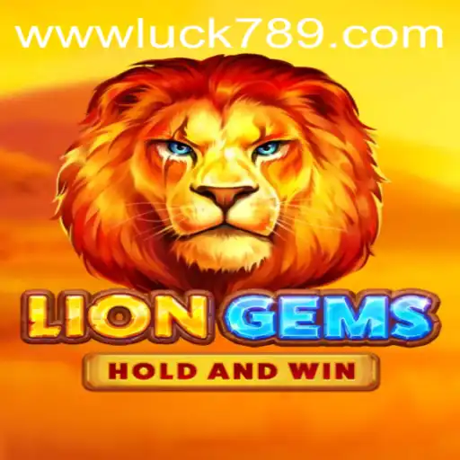 Experience the Thrill of LionGems: An In-Depth Look at the Game and LUCK789.COM